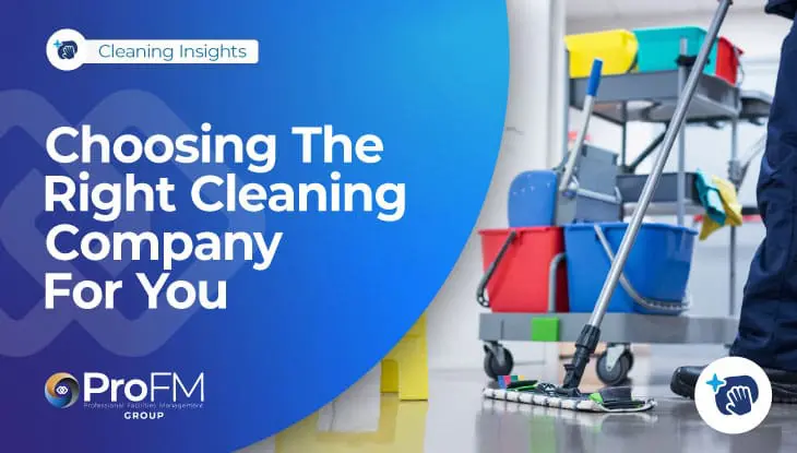 Choosing The Right Cleaning Company For You