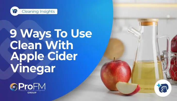 9 Ways To Clean With Apple Cider Vinegar
