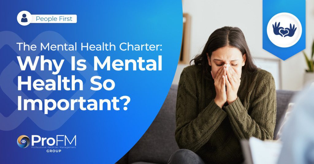 The Mental Health Charter: Why Is Mental Health So Important?