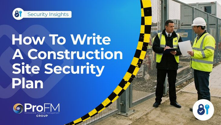 How To Write A Construction Site Security Plan