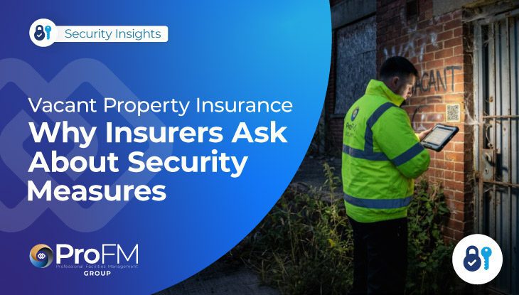 What Insurers Ask About Security At Your Vacant Property