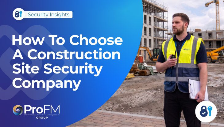 How To Choose A Construction Site Security Company